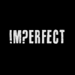 Grafica "IMPERFECT" con effetto testo danneggiato.